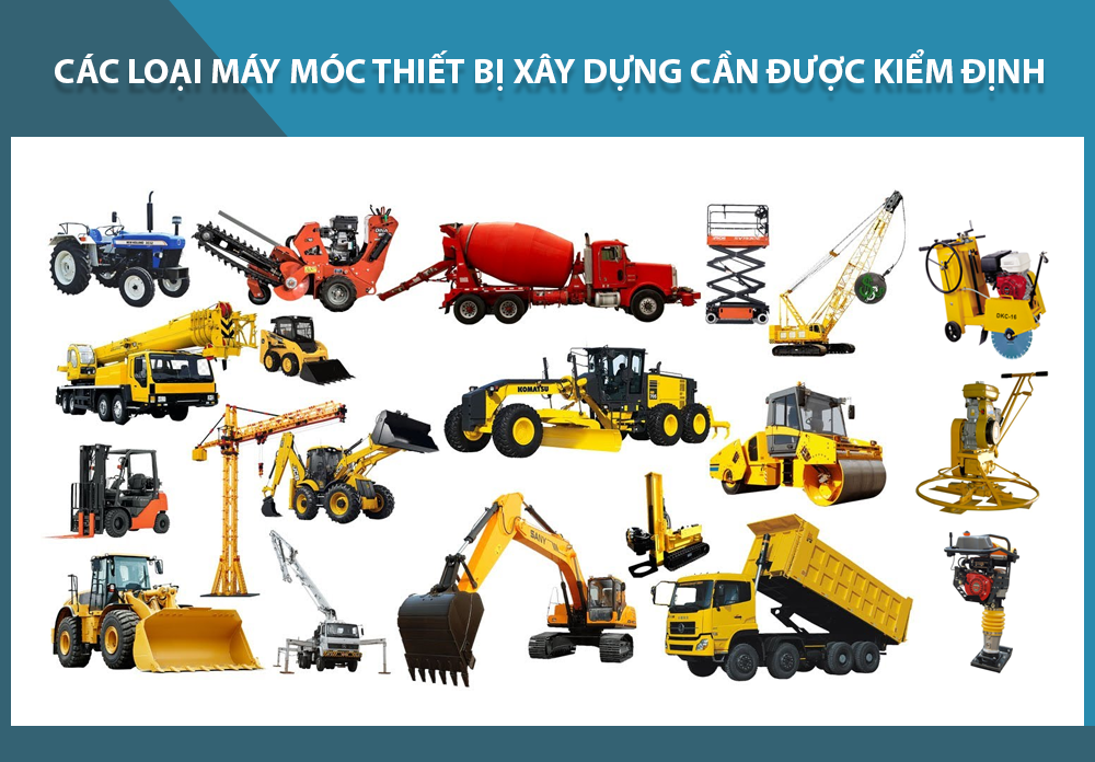 KIỂM ĐỊNH MÁY MÓC THIẾT BỊ XÂY DỰNG