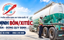 KIỂM ĐỊNH BỒN XITEC – ĐẢM BẢO AN TOÀN TRƯỚC KHI ĐƯA VÀO SỬ DỤNG