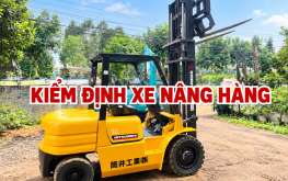 KIỂM ĐỊNH XE NÂNG HÀNG – ĐẢM BẢO AN TOÀN, TUÂN THỦ QUY ĐỊNH