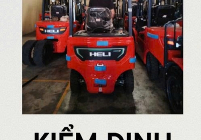 KIỂM ĐỊNH XE NÂNG HÀNG – AN TOÀN, ĐÚNG QUY ĐỊNH