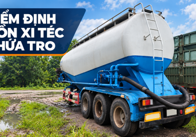 KIỂM ĐỊNH BỒN XI TÉC CHỨA TRO BAY TẠI LONG THÀNH, ĐỒNG NAI